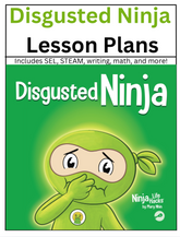 Disgusted Ninja Lesson Plans